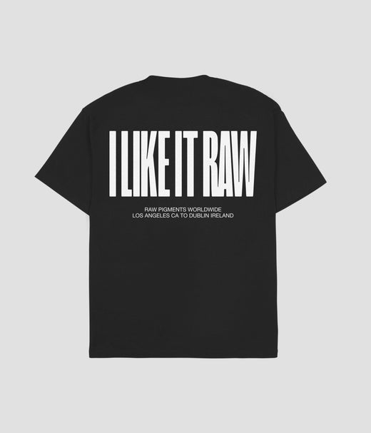 I LIKE IT RAW Shirt - Raw Pigments